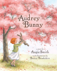 Audrey Bunny By Angie Smith, Breezy Brookshire (Illustrator) Cover Image