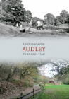 Audley Through Time By Tony Lancaster Cover Image