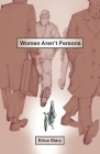 Women Aren't Persons By Erica Stary Cover Image