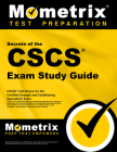Secrets of the CSCS Exam Study Guide: CSCS Test Review for the Certified Strength and Conditioning Specialist Exam (Mometrix Secrets Study Guides) Cover Image