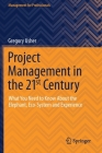 Project Management in the 21st Century: What You Need to Know about the Elephant, Eco-System and Experience (Management for Professionals) By Gregory Usher Cover Image