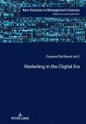 Marketing in the Digital Era (New Horizons in Management Sciences #9) By Lukasz Sulkowski (Editor), Zuzana Bacíková (Editor) Cover Image