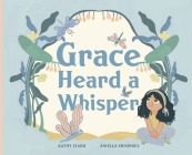 Grace Heard a Whisper Cover Image