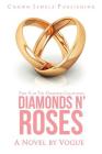 Diamonds N' Roses: Part V of the Diamond Collection By Vogue Cover Image