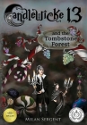 CANDLEWICKE 13 and the Tombstone Forest: Book Two of the Candlewicke 13 Series Cover Image