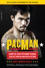 PacMan: Behind the Scenes with Manny Pacquiao--the Greatest Pound-for-Pound Fighter in the World Cover Image