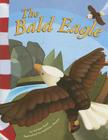 The Bald Eagle (American Symbols) Cover Image