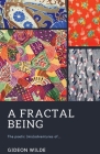 A Fractal Being By Gideon Wilde Cover Image