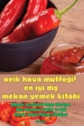 Açik Hava MutfaĞi! En İyİ DiŞ Mekan Yemek Kİtabi Cover Image
