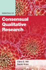 Essentials of Consensual Qualitative Research By Clara E. Hill, Sarah Knox Cover Image