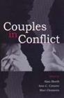 Couples in Conflict (Penn State University Family Issues Symposia) By Alan Booth (Editor), Ann C. Crouter (Editor), Mari Clements (Editor) Cover Image