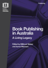 Book Publishing in Australia: A Living Legacy Cover Image