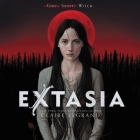 Extasia By Claire Legrand, Emily Lawrence (Read by) Cover Image