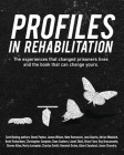 Profiles in Rehabilitation By Donel Poston (Contribution by), James Wilson (Contribution by), Nate Ramazzini (Contribution by) Cover Image