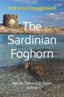 The Sardinian Foghorn: When Twinning Goes Amiss By Ambrose R. Dowdeswell Cover Image