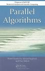 Parallel Algorithms (Chapman & Hall/CRC Numerical Analysis and Scientific Computi) Cover Image