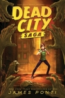 Dead City Saga: Dead City; Blue Moon; Dark Days By James Ponti Cover Image