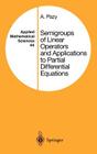 Semigroups of Linear Operators and Applications to Partial Differential Equations (Applied Mathematical Sciences #44) Cover Image