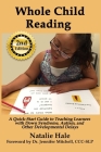 Whole Child Reading: A Quick-Start Guide to Teaching Learners with Down Syndrome, Autism, and Other Developmental Delays By Natalie Hale Cover Image