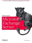 Managing Microsoft Exchange Server By Paul Robichaux Cover Image
