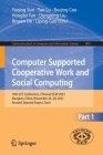 Computer Supported Cooperative Work and Social Computing: 16th Ccf Conference, Chinesecscw 2021, Xiangtan, China, November 26-28, 2021, Revised Select (Communications in Computer and Information Science #1491) By Yuqing Sun (Editor), Tun Lu (Editor), Buqing Cao (Editor) Cover Image