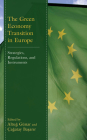 The Green Economy Transition in Europe: Strategies, Regulations, and Instruments Cover Image