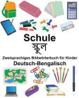 Deutsch-Bengalisch Schule Zweisprachiges Bildwörterbuch für Kinder Cover Image