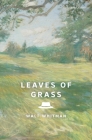 Leaves of Grass: The Complete 1891–1892 Edition (Signature Editions) By Walt Whitman Cover Image