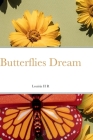 Butterflies Dream By Louisia Richard Cover Image