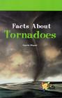 Facts Abt Tornadoes By Carrie Stuart Cover Image