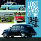 Lost Cars of the 1940s and '50s Cover Image
