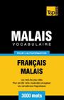 Vocabulaire français-malais pour l'autoformation. 3000 mots (French Collection #199) Cover Image