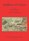 Buddhism and Violence (LIRI Seminar Proceedings #2) By Michael Zimmermann (Editor) Cover Image