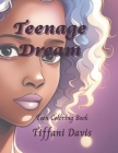Teenage Dream: Teen Coloring Book Cover Image