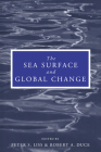 The Sea Surface and Global Change By Peter S. Liss (Editor), Robert A. Duce (Editor) Cover Image