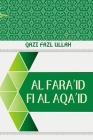 Al Fara'id Fi Al Aqa'id By Qazi Fazl Ullah, Qazi Fazl Ullah (Introduction by), Qazi Fazl Ullah (Editor) Cover Image