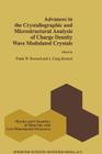 Advances in the Crystallographic and Microstructural Analysis of Charge Density Wave Modulated Crystals (Physics and Chemistry of Materials with Low-Dimensional Stru #22) By F. W. Boswell (Editor), J. Craig Bennett (Editor) Cover Image