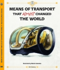 Means of Transport That Did Not Change the World By Tom Velcovsky, Stepanka Sekaninova, Martin Sodomka (Illustrator) Cover Image
