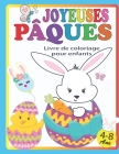 Joyeuses pâques livre de coloriage pour enfants 4 à 8 ans: Cahier de Coloriage pour Fille et Garçon 40 Dessins Uniques Spécial Pâques, des lapins mign By Noumidia Colors Cover Image