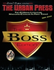The Urban Press: The Boss Edition Cover Image
