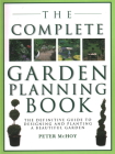 The Complete Garden Planning Book: The Definitive Guide to Designing and Planting a Beautiful Garden Cover Image
