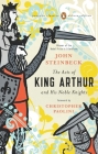 The Acts of King Arthur and His Noble Knights: (Penguin Classics Deluxe Edition) By John Steinbeck, Chase Horton (Editor), Christopher Paolini (Foreword by) Cover Image