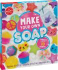 Make Your Own Soap By Klutz (Created by) Cover Image