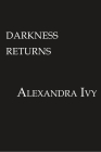 Darkness Returns: A Paranormal Vampire Romance (Guardians Of Eternity #13) By Alexandra Ivy Cover Image