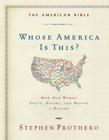 The American Bible-Whose America Is This?: How Our Words Unite, Divide, and Define a Nation Cover Image