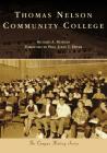 Thomas Nelson Community College By Richard A. Hodges, President John T. Dever (Foreword by) Cover Image