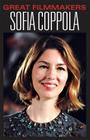 Sofia Coppola (Great Filmmakers) By Susan Dudley Gold Cover Image