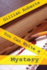 You Can Write a Mystery By Gillian Roberts Cover Image