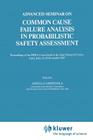 Advanced Seminar on Common Cause Failure Analysis in Probabilistic Safety Assessment: Proceedings of the Ispra Course Held at the Joint Research Centr (Ispra Courses #5) Cover Image