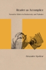 Reader as Accomplice: Narrative Ethics in Dostoevsky and Nabokov (Studies in Russian Literature and Theory) Cover Image